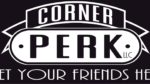 Corner Perk & More