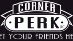 Corner Perk & More